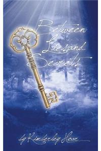 Between Lies and Secrets