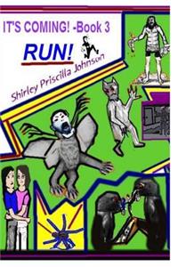 It's Coming Book 3 RUN!