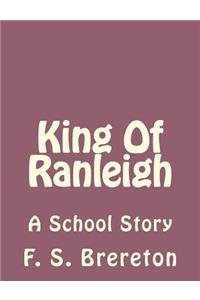 King Of Ranleigh