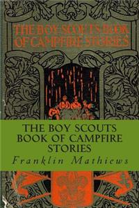 The Boy Scouts Book of Campfire Stories