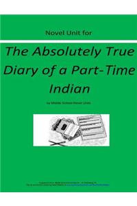 Novel Unit for The Absolutely True Diary of a Part Time Indian