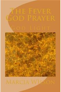 The Fever God Prayer