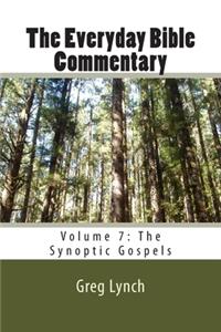 Everyday Bible Commentary: Volume 7: The Synoptic Gospels