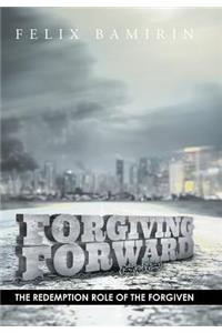 Forgiving Forward