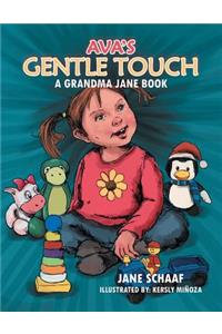 Ava's Gentle Touch