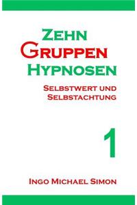 Zehn Gruppenhypnosen 1