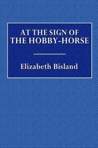 At the Sign of the Hobby-Horse