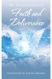 My Testimonies of Faith and Deliverance