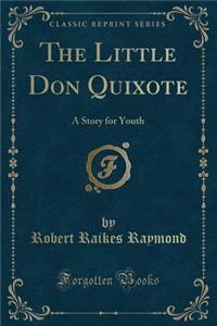 The Little Don Quixote