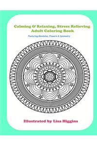 Calming & Relaxing Stress Relieving Adult Coloring In Book