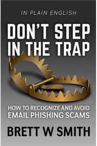Don't Step in the Trap