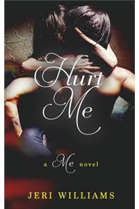 Hurt Me