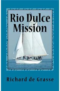 Rio Dulce Mission