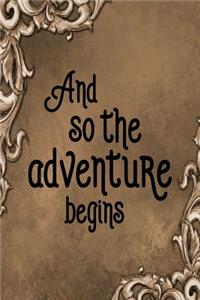 Travel Journal - And So The Adventure Begins (Brown)