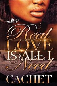 Real Love is all I Need