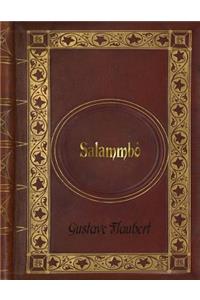 Gustave Flaubert - Salammbo