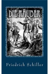 Die R�uber - Von Friedrich Schiller