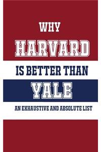 Why Harvard Is Better Than Yale