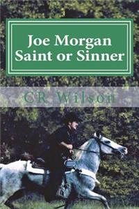 Joe Morgan Saint or Sinner
