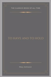 To Have and to Hold