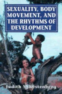 Sexuality, Body Movement, and the Rhythms of Development
