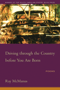 Driving Through the Country Before You Are Born: Poems