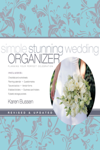 Simple Stunning Wedding Organizer, Revised Edition