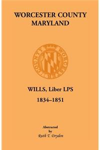 Worcester County, Maryland Will Books, Liber LPS, 1834-1851