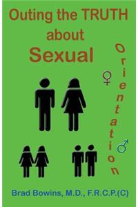 Outing the truth about Sexual Orientation