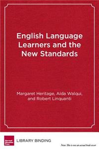 English Language Learners and the New Standards