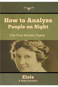 How to Analyze People on Sight