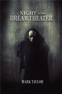 A Night at the Dream Theater
