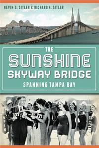 Sunshine Skyway Bridge: Spanning Tampa Bay