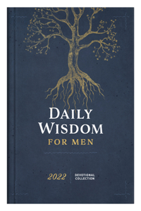 Daily Wisdom for Men 2022 Devotional Collection