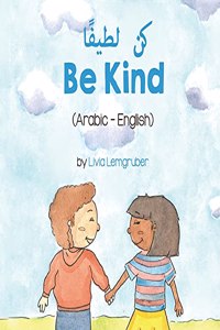 Be Kind (Arabic-English) كن لطيفًا