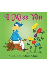 I Miss You