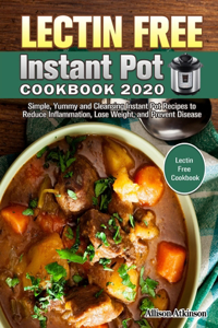 Lectin Free Instant Pot Cookbook 2020