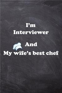 I am Interviewer And my Wife Best Cook Journal
