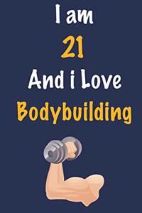 I am 21 And i Love Bodybuilding