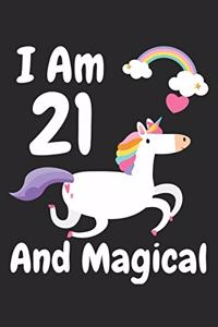 I Am 21 And Magical