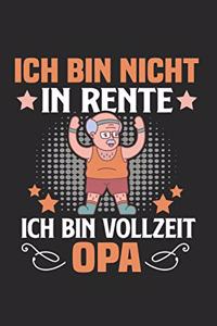Ich Bin Nicht In Rente - Ich Bin Vollzeit-Opa