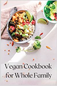 Vegan Cookbook for Whole Family