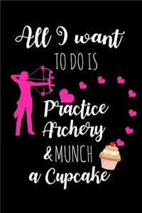 Practice Archery & Munch A Cupcake