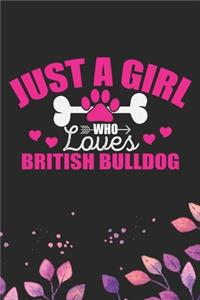 Just A Girl Who Loves British Bulldog