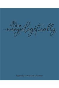 Be You Unapologetically Twenty Twenty Planner