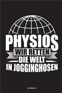 Physios Wir retten die Welt in Jogginghosen Notizbuch