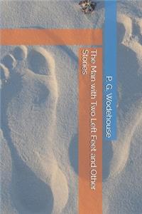 The Man with Two Left Feet and Other Stories