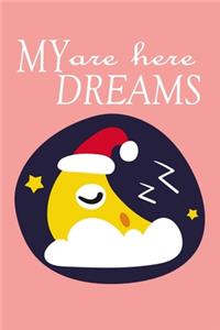 My Dreams Are Here