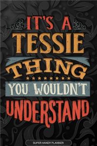 Its A Tessie Thing You Wouldnt Understand