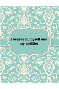 I believe in myself and my abilities, Notebook